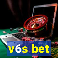 v6s bet